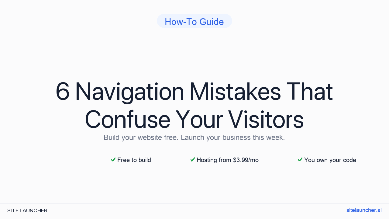 6 Navigation Mistakes That Confuse Your Visitors
