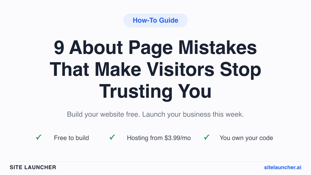 9 About Page Mistakes That Make Visitors Stop Trusting You