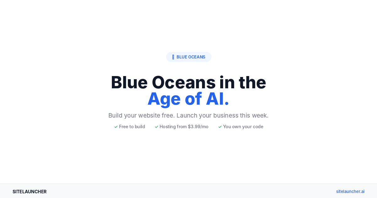 Blue Oceans in the Age of AI: How to Find Markets Where You Have No Competition