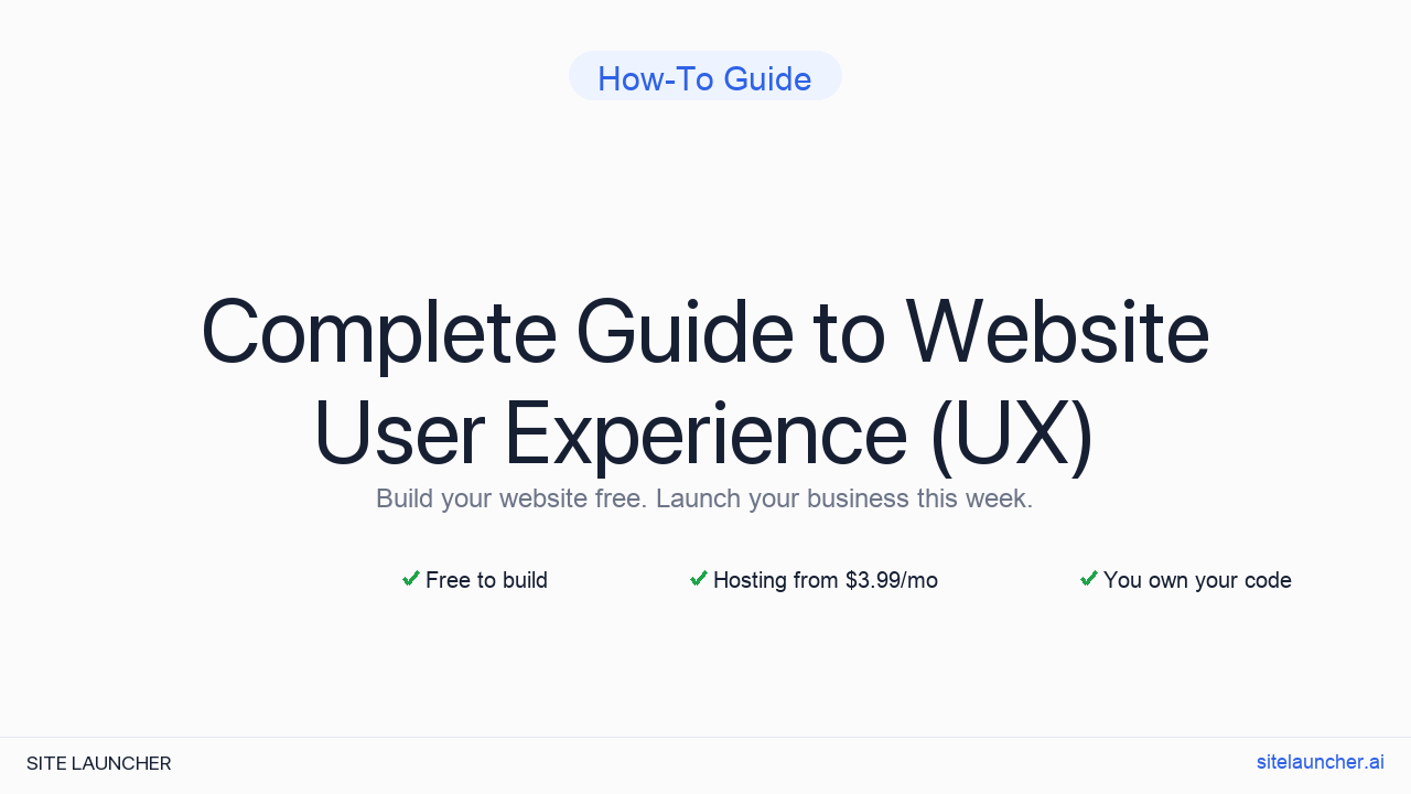 Complete Guide to Website User Experience (UX)