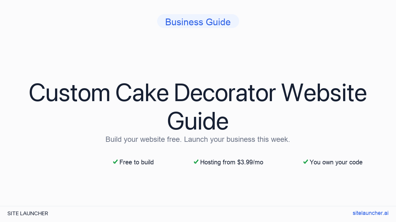 How to Build a Website for Your Custom Cake Decorator (Free, Fast, and Professional)