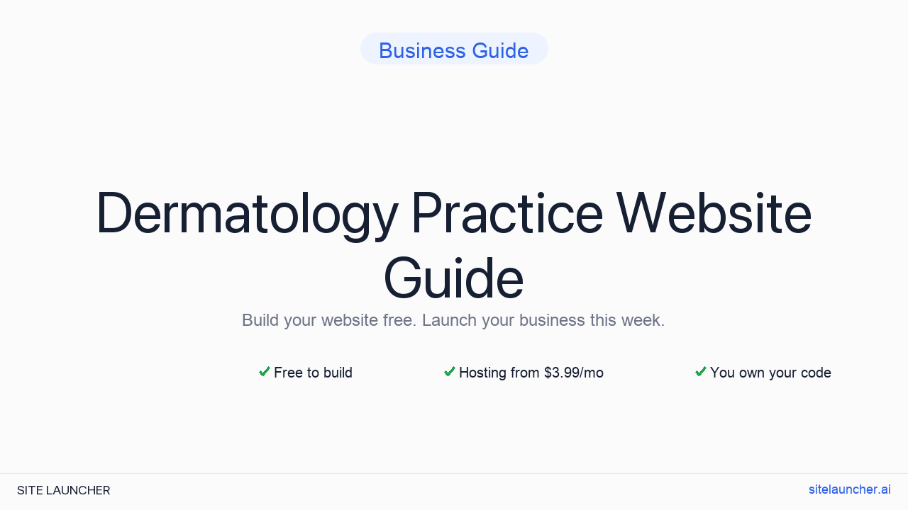 How to Build a Website for Your Dermatology Practice (Free, Fast, and Professional)