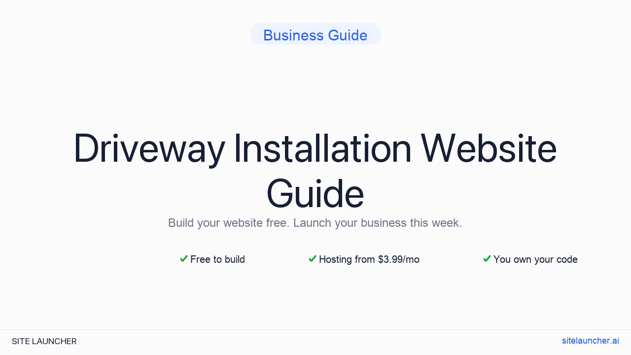 How to Build a Website for Your Driveway Installation (Free, Fast, and Professional)