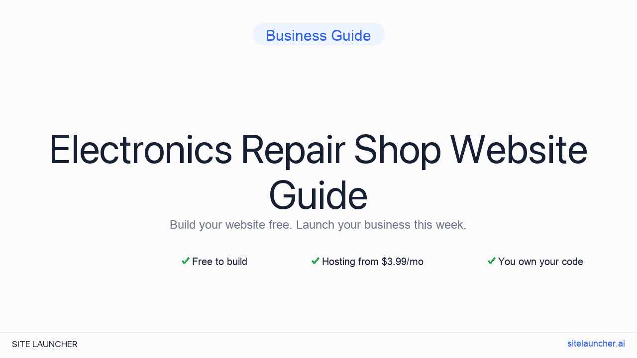 How to Build a Website for Your Electronics Repair Shop (Free, Fast, and Professional)