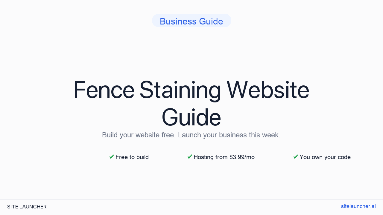 How to Build a Website for Your Fence Staining (Free, Fast, and Professional)