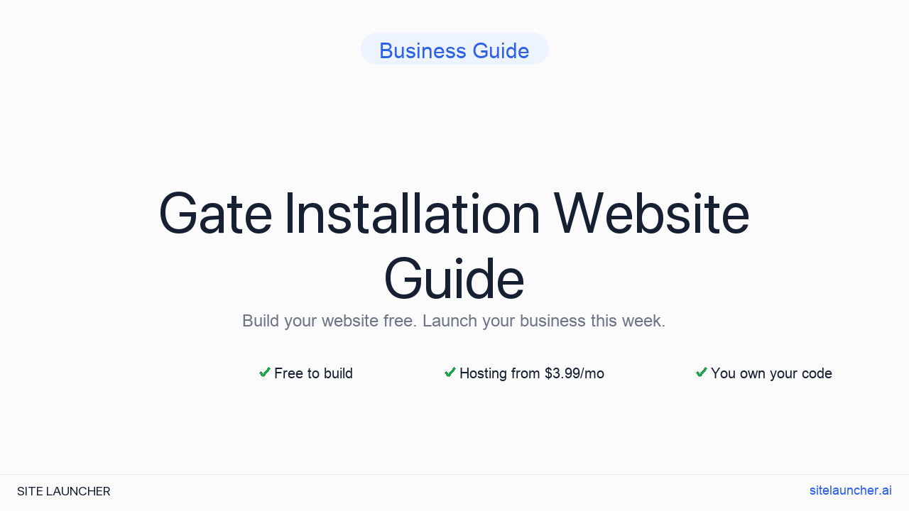How to Build a Website for Your Gate Installation (Free, Fast, and Professional)