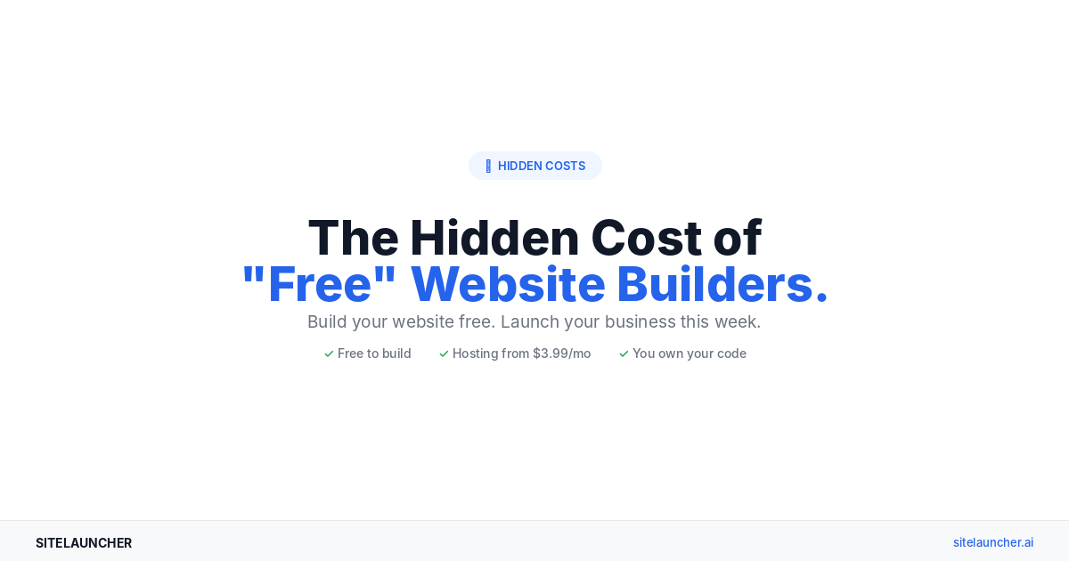 The Hidden Cost of Free Website Builders