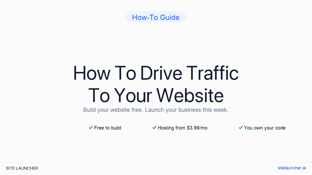 How To Drive Traffic To Your Website