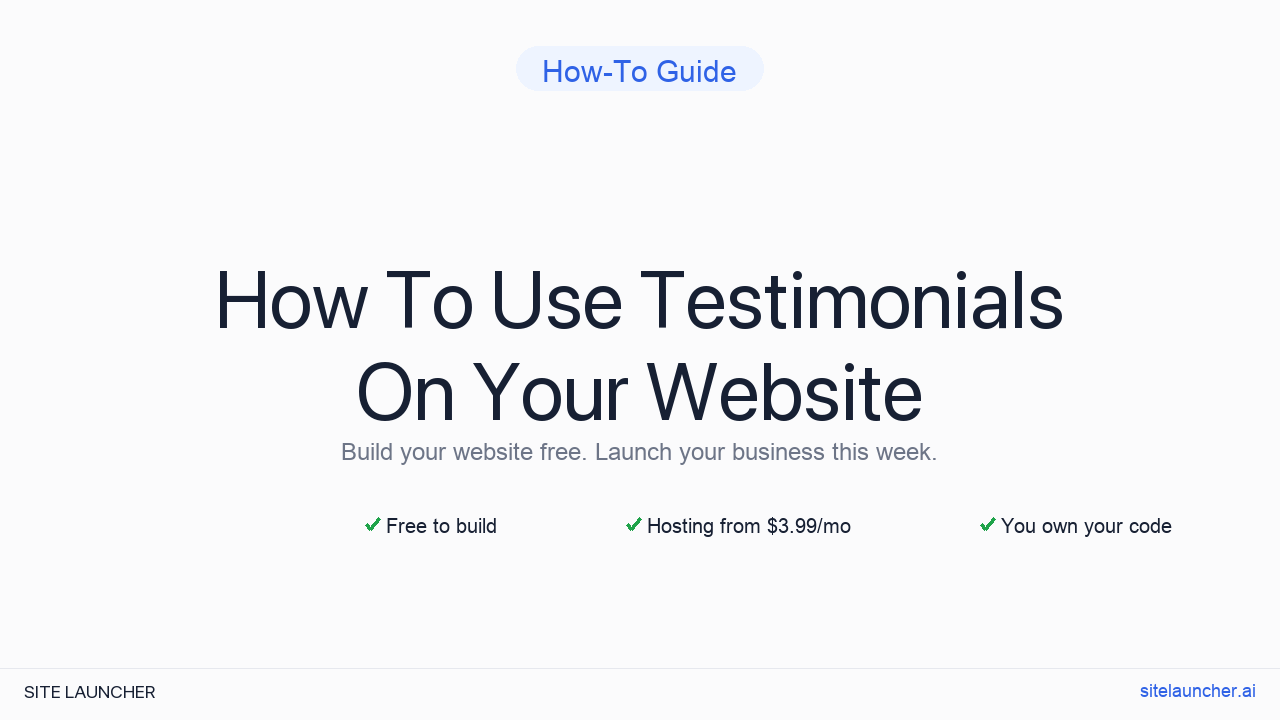 How To Use Testimonials On Your Website