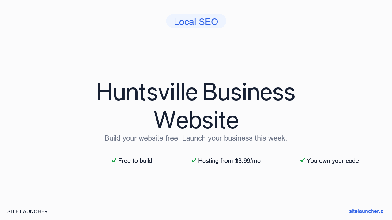 How to Build a Website for Your Huntsville Business (Free and Fast)