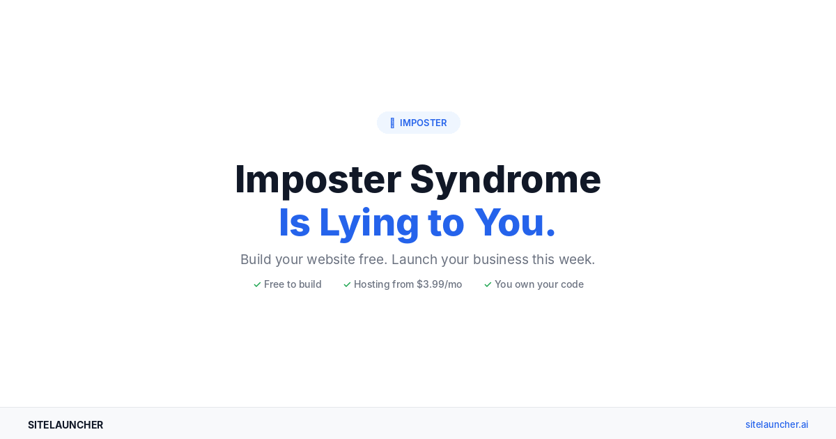 Imposter Syndrome Is Lying to You (And It's Costing You a Business)