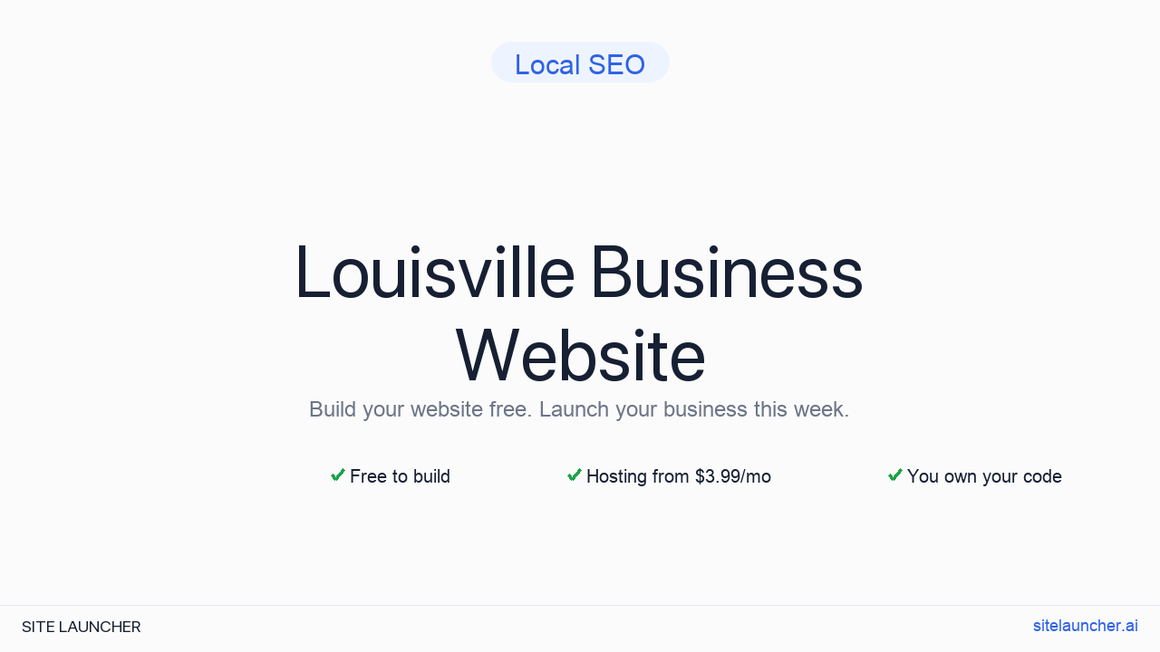 How to Build a Website for Your Louisville Business (Free and Fast)