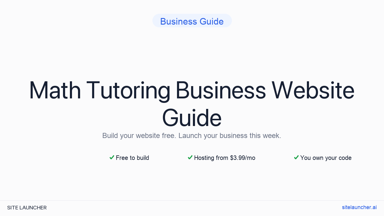 How to Build a Website for Your Math Tutoring Business (Free, Fast, and Professional)