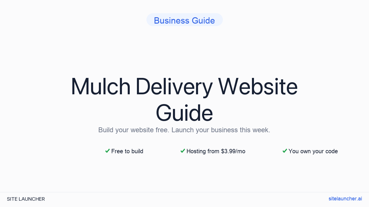 How to Build a Website for Your Mulch Delivery (Free, Fast, and Professional)
