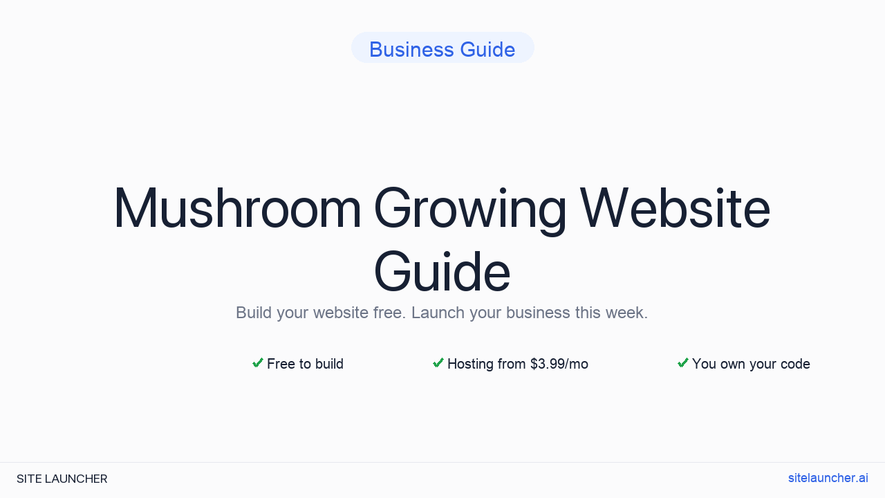 How to Build a Website for Your Mushroom Growing (Free, Fast, and Professional)