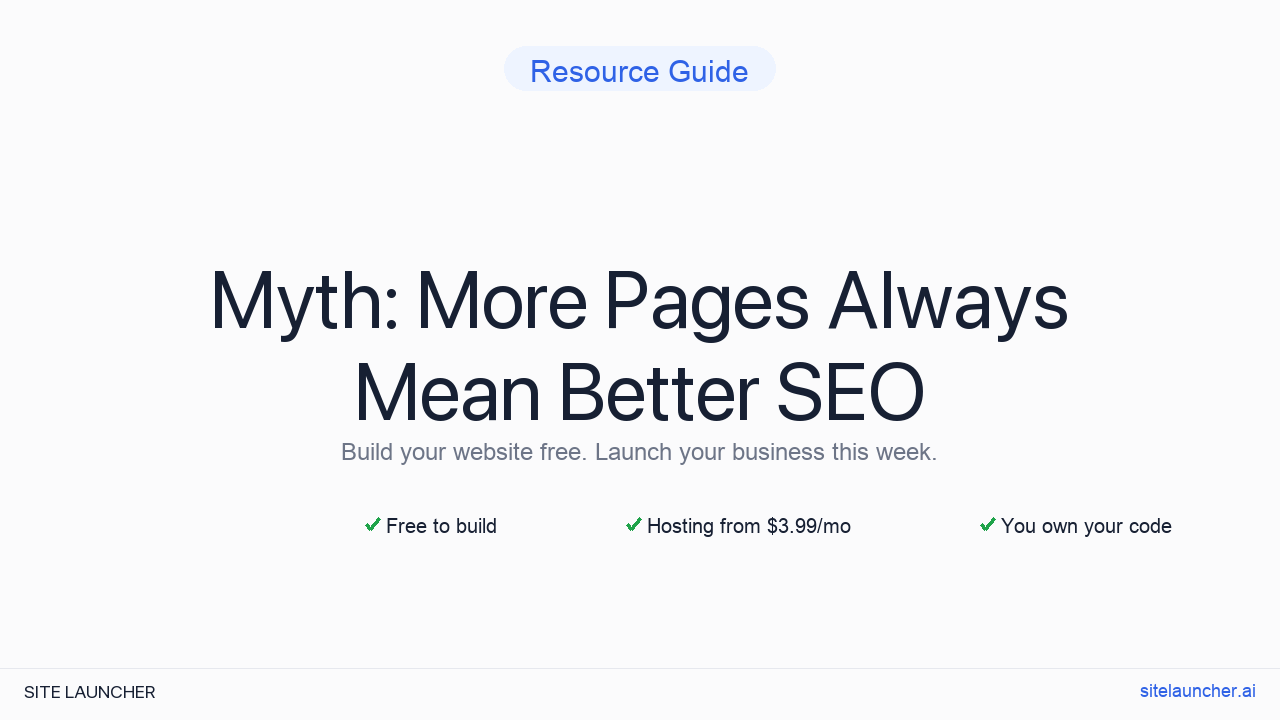 Myth: More Pages Always Mean Better SEO