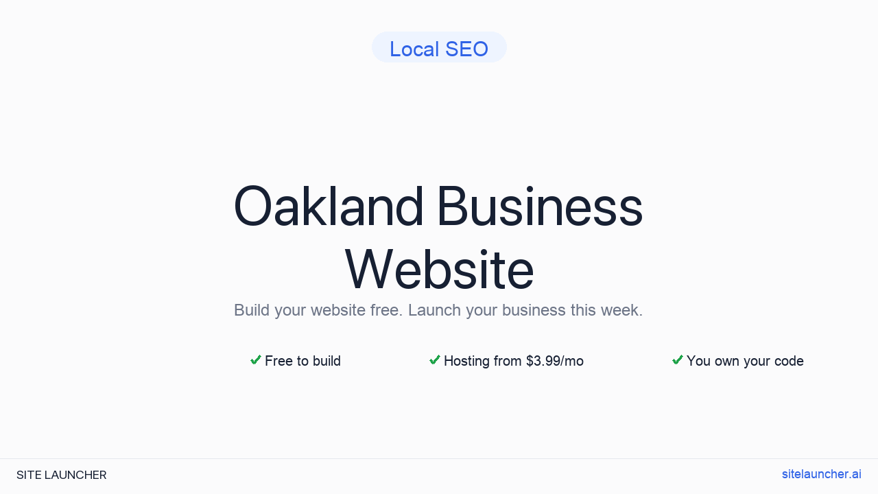 How to Build a Website for Your Oakland Business (Free and Fast)