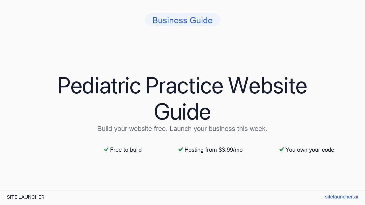 How to Build a Website for Your Pediatric Practice (Free, Fast, and Professional)