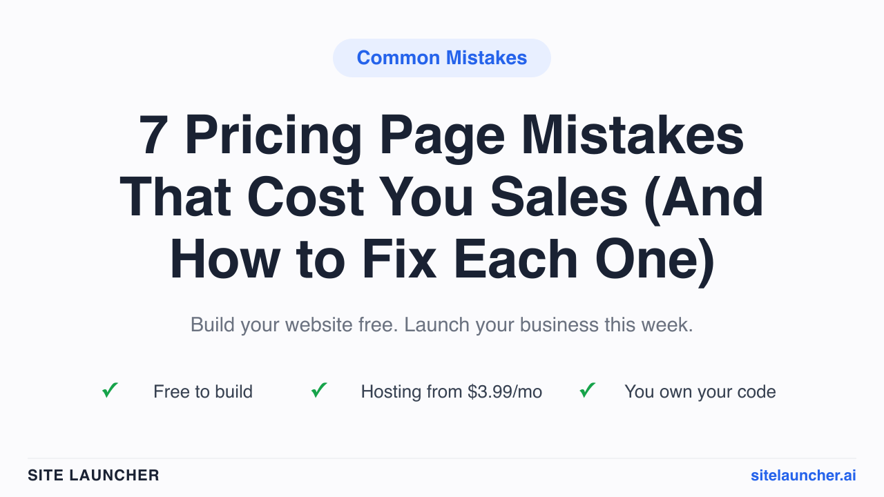 7 Pricing Page Mistakes That Cost You Sales (And How to Fix Each One)