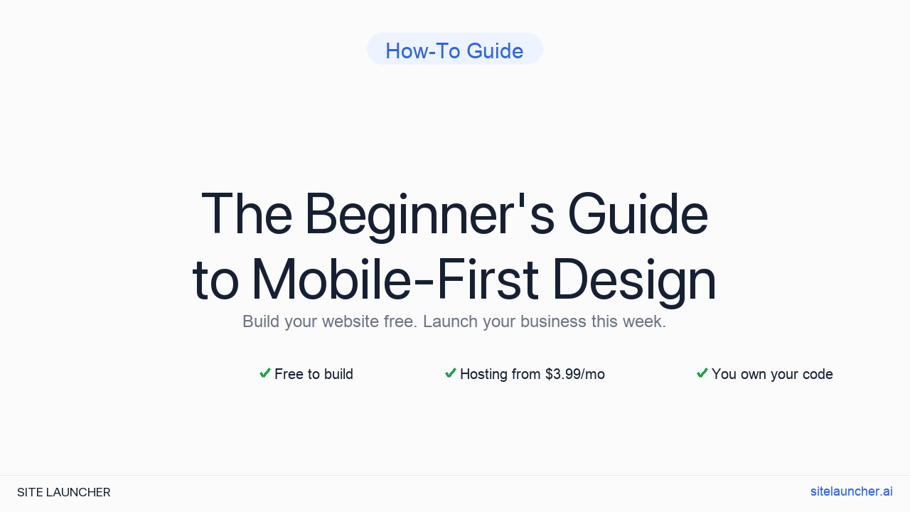 The Beginner's Guide to Mobile-First Design