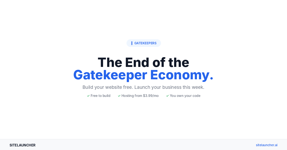 The End of the Gatekeeper Economy