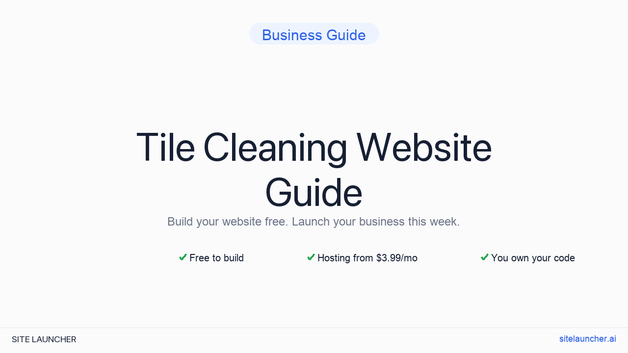 How to Build a Website for Your Tile Cleaning (Free, Fast, and Professional)