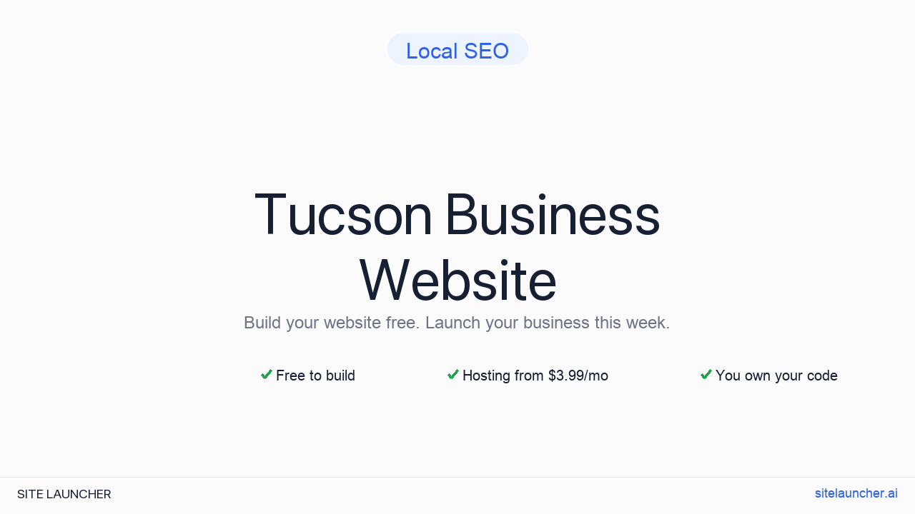 How to Build a Website for Your Tucson Business (Free and Fast)