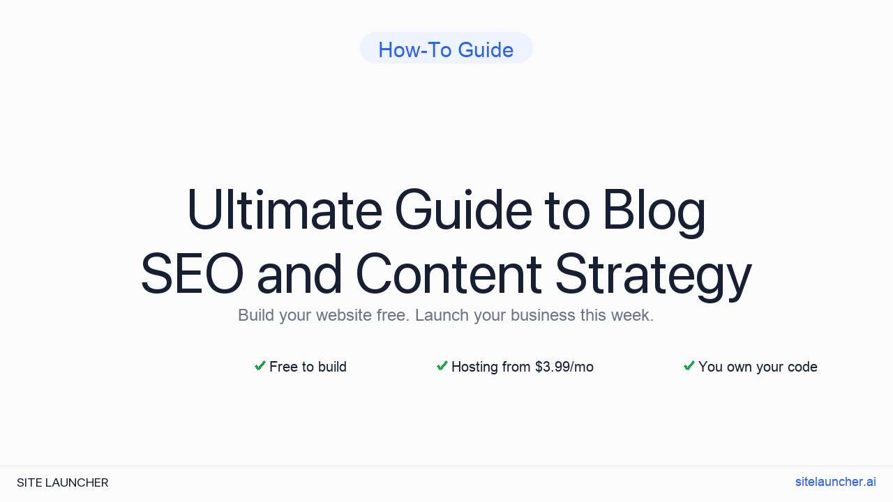 Ultimate Guide to Blog SEO and Content Strategy