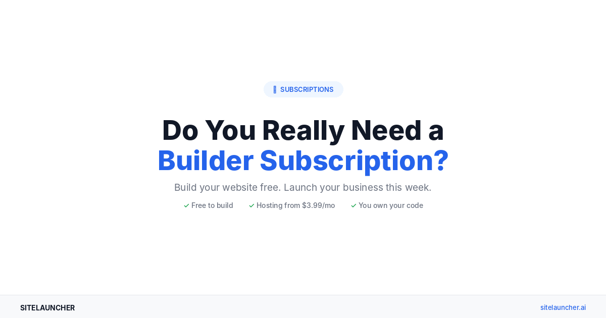 Why You’re Getting Sucked Into Website Builder Subscriptions (And How to Escape)