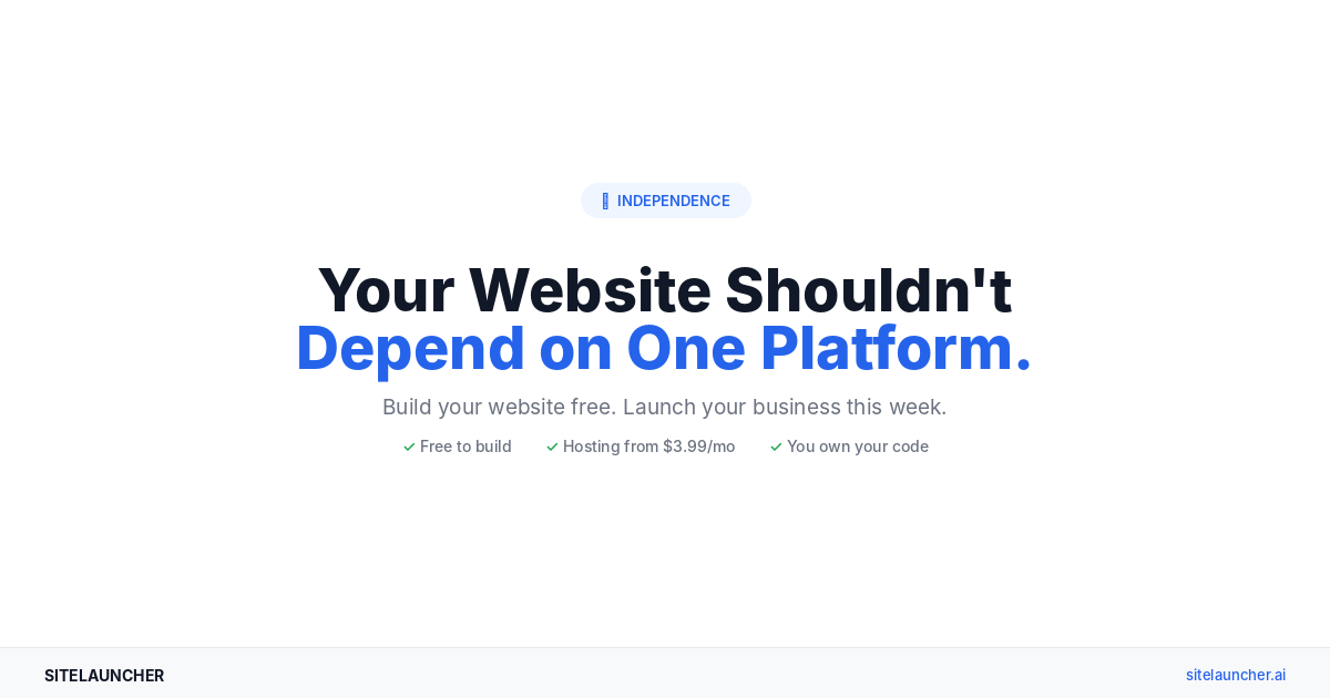 Why Your Website Shouldn’t Depend on Any One Platform