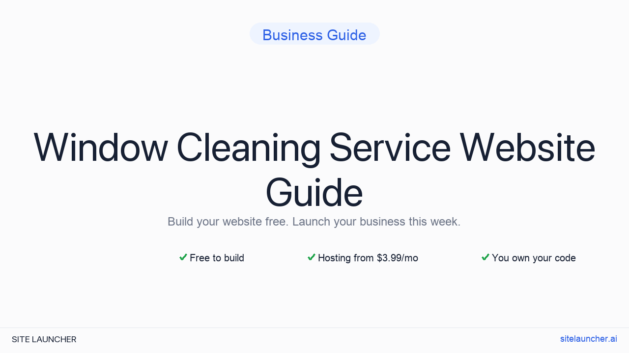 How to Build a Website for Your Window Cleaning Service (Free, Fast, and Professional)